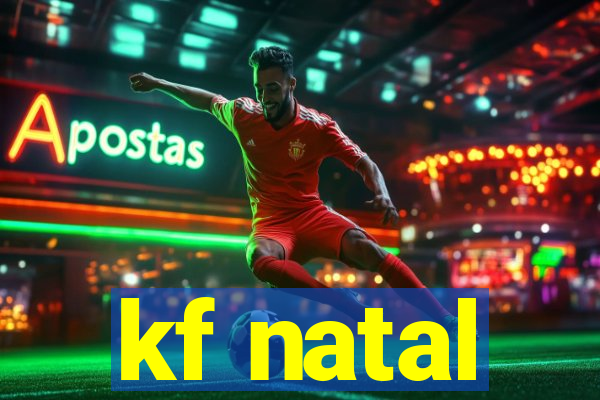 kf natal